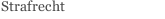 Strafrecht