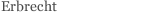 Erbrecht